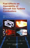 Fuel Effects on Operability of Aircraft Gas Turbine Combustors 162410603X Book Cover