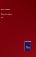 Never Forgotten: Vol. II 3375082223 Book Cover