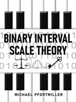 Binary Interval Scale Theory B0CP8FSQQ1 Book Cover