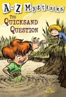 The Quicksand Question (A to Z Mysteries, #17) 037580272X Book Cover