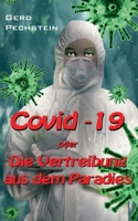 Covid-19 oder Die Vertreibung aus dem Paradies (German Edition) 3750494525 Book Cover