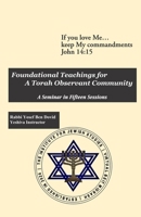 Foundational Teachings For A Torah Observant Community 1676420010 Book Cover