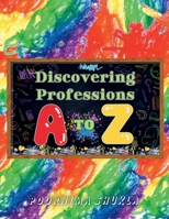 Discovering Professions A TO Z B0CK3ZX1KP Book Cover