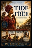 TIDE OF THE FREE: A Novel of the Gullah Geechee, the Black Seminoles, the Lucayan People, and the Birth of Red Bays, Andros 1971929271 Book Cover