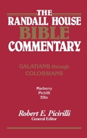 The Randall House Bible Commentary: Galatians Through Colossians (Randall House Bible Commentary) 0892659513 Book Cover