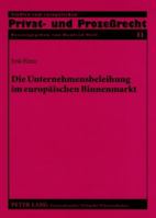 Die Unternehmensbeleihung Im Europaeischen Binnenmarkt: Die Grenzueberschreitende Bestellung Von Unternehmenshypotheken Nach Franzoesischem, Englische 3631559569 Book Cover
