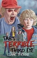 Tab's Terrible Third Eye 1938271599 Book Cover