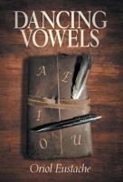 Dancing Vowels 103918247X Book Cover