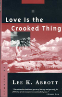 Love Is the Crooked Thing 091269730X Book Cover