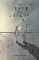 The Flame in the Shadow 1764785401 Book Cover