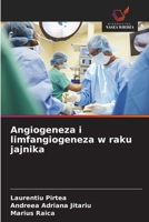 Angiogeneza i limfangiogeneza w raku jajnika 6208980968 Book Cover