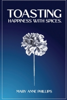 Toasting Happiness with Spices B0CJL27YWK Book Cover