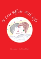 A Love Affair with Life 1599260107 Book Cover