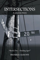Intersections: A Queens Story-Book One: Finding Igor B0F5Y4615X Book Cover