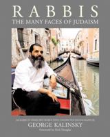 Rabbis: The Many Faces of Judaism; 100 Unexpected Photographs of Rabbis With Essays In Their Own Words 0789308045 Book Cover