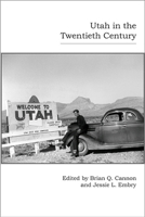 Utah in the Twentieth Century 087421744X Book Cover