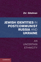 Jewish Identity in Postcommunist Russia and Ukraine 1107608732 Book Cover