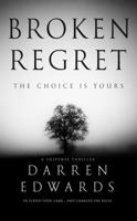 Broken Regret: The Choice Is Yours B0G6S7GVYB Book Cover