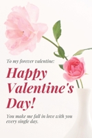 Happy Valentine's Day: Perfect Valentines Day Gifts For Husband From Wife, For Wife From Husband, for Boyfriend, Couples Gifts for Boyfriend From Girlfriend B083XTF7YK Book Cover