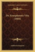 De Xenophontis Vita (1884) 1147478910 Book Cover