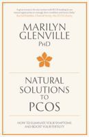 Natural Solutions to PCOS: How to Eliminate Your Symptoms and Boost Your Fertility 0230763839 Book Cover