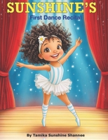 Sunshine’s First Dance Recital B0FLYSQ393 Book Cover