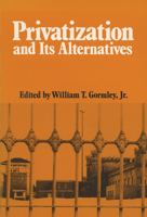 Privatization And Its Alternatives 0299117049 Book Cover