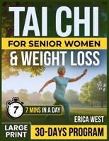 TAI CHI FOR SENIORS WOMEN & WEIGHT LOSS B0GTWJDYQS Book Cover