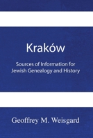 Kraków: Sources of Information for Jewish Genealogy and History - Paperback 1954176422 Book Cover