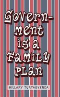 Government Is A Family Plan 1985664062 Book Cover