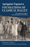Foundations of Classical Ballet: New, Complete and Unabridged Translation of the 3rd Edition 8873017894 Book Cover