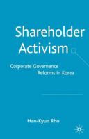 Shareholder Activism: Corporate Governance and Reforms in Korea 140399160X Book Cover