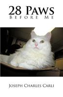 Twenty-Eight Paws Before Me 1426911238 Book Cover