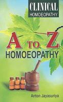 A to Z Homeopathy 8131900444 Book Cover