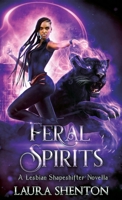 Feral Spirits 1913779076 Book Cover