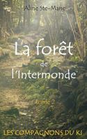 La forêt de l'Intermonde 2981580256 Book Cover