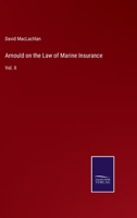 Arnould on the law of marine insurance Volume 2 of 2 1240154739 Book Cover