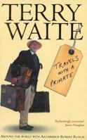 Travels with a Primate 0007106335 Book Cover