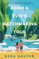 Adam & Evie's Unforgettable Matchmaking Tour 0063381508 Book Cover