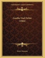 Goethe Und Fichte 1167352793 Book Cover