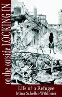 On the Outside Looking in: Life of a Refugee 1413409822 Book Cover