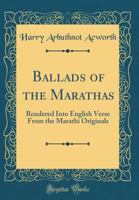 Ballads of Marathas 1017297517 Book Cover