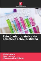 Estudo eletroquímico do complexo cobre-histidina (Portuguese Edition) 6209669387 Book Cover