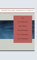 Conversations About Astrophysics & Cosmology 1771700971 Book Cover