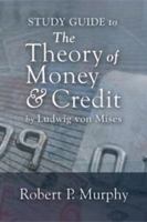Study Guide to the Theory of Money and Credit 1610162358 Book Cover