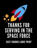 Thanks For Serving In The Space Force: 100 Easy Puzzles In Large Print Veterans Day 1087399890 Book Cover
