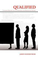 Qualified: Candidate Resumes and the Threshold for Presidential Success 1462045413 Book Cover