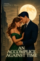 An Accomplice Against Time B0GPSFJ65F Book Cover