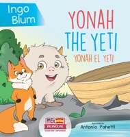 Yonah The Yeti: Meet The Friendliest Yeti In The World B09TZ7SYCT Book Cover