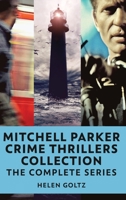 Mitchell Parker Crime Thrillers Collection: The Complete Series 4824173175 Book Cover